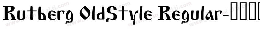 Rutberg OldStyle Regular字体转换